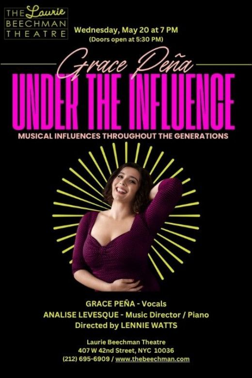 Grace Peña: Under the Influence