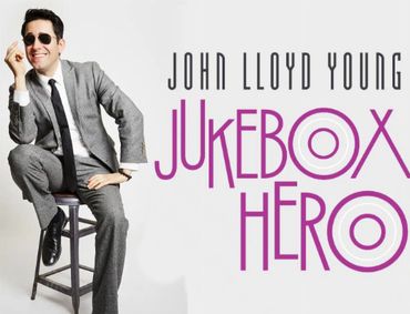 JOHN LLOYD YOUNG - JUKEBOX HERO show poster