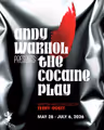 Andy Warhol presents: The Cocaine Play in Chicago