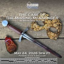 FESTIVAL STAGED READINGS - The Case of the Missing Messenger by Madeleine Butler
