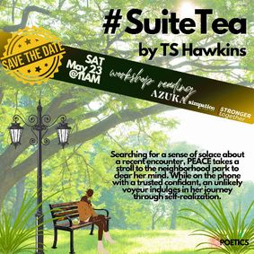 #SuiteTea by TS Hawkins show poster