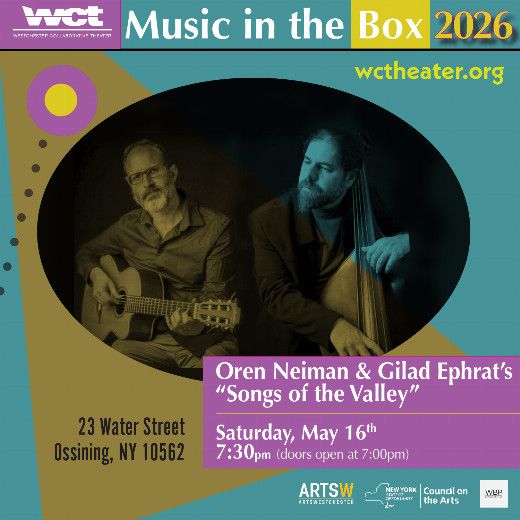 Westchester Collaborative Theater (WCT) Presents The Oren Neiman Quartet Performing “Songs of the Valley” at WCT Music in the Box