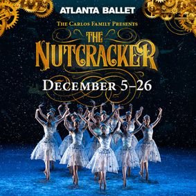 Atlanta Ballet's The Nutcracker show poster