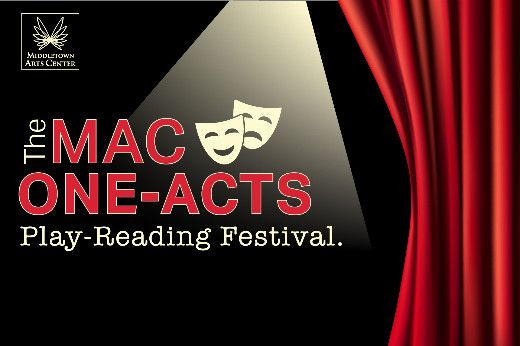 The MAC ONE-ACTS Play-Reading Festival