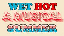 Wet Hot Amusical Summer in Los Angeles