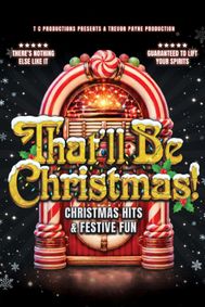 That'll Be Christmas show poster