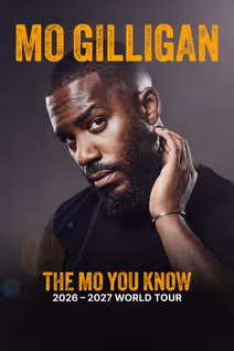 Mo Gilligan: The Mo You Know