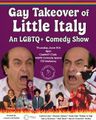 Gay Takeover of Little Italy: An LGBTQ+ Pride Comedy Show in Off-Off-Broadway