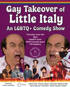 Gay Takeover of Little Italy: An LGBTQ+ Pride Comedy Show show poster