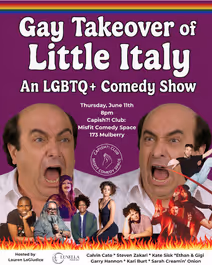Gay Takeover of Little Italy: An LGBTQ+ Pride Comedy Show