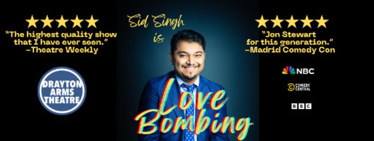 Sid Singh: Love Bombing show poster
