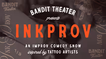Bandit Theater Presents: InkProv in Seattle