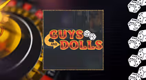 Guys and Dolls