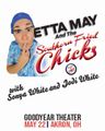 CMT's Etta May and the Southern Fried Chicks are bringing the comedy to the Goodyear Theater May 22 in Cleveland