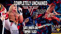 Completely Unchained: The Ultimate Van Halen Tribute-ON SALE NOW!