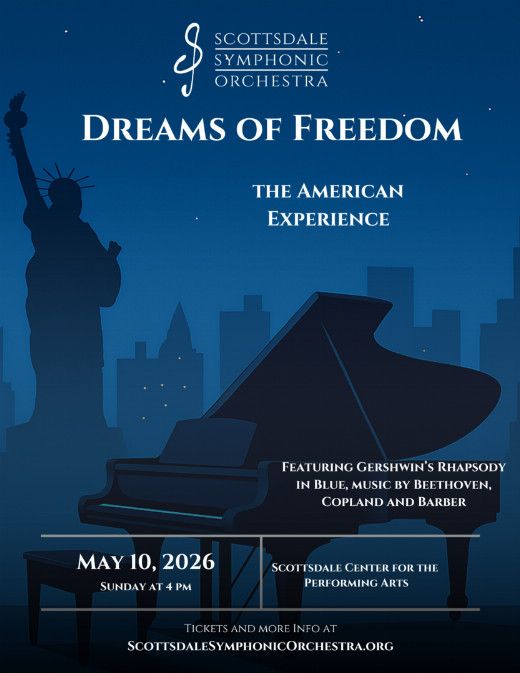 Scottsdale Symphonic Orchestra Presents 'Dreams of Freedom: The American Experience'