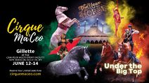 Cirque Ma'Ceo LIVE in Gillette  June 12 - 14, 2026