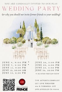 Wedding Party (Or, Why You Shouldn’t Invite Former Friends To Your Wedding)