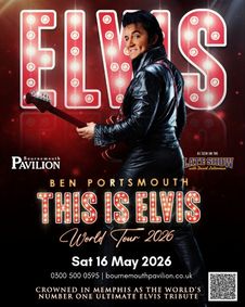 Ben Portsmouth: This is Elvis - Bournemouth Pavilion Theatre - Saturday 16th May 2026 show poster