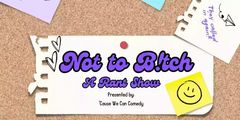 Not To Bitch! A Stand Up Comedy Rant Show! in Boise