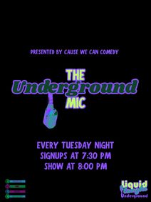 Liquid Laughs Underground Comedy Mic!