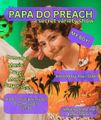 Papa Do Preach in Off-Off-Broadway