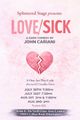 LOVE/SICK in Raleigh