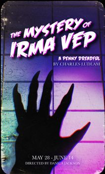 The Mystery of Irma Vep - A Penny Dreadful