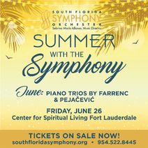 South Florida Symphony Orchestra’s Summer Chamber Music Series – Farrenc & Pejačević