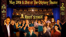 The Riot Stage: The Play. The Movie. in Los Angeles