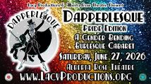 DAPPERLESQUE: (PRIDE EDITION) A Gender Bending Burlesque Cabaret in Oregon