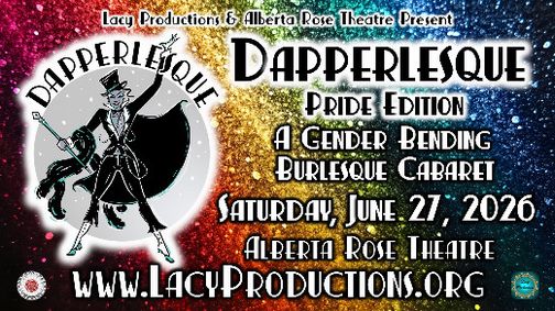 DAPPERLESQUE: (PRIDE EDITION) A Gender Bending Burlesque Cabaret show poster