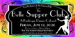 The Belle Supper Club: A Burlesque Dinner Cabaret in Oregon