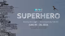 Superhero (Lyrics/Music by Tom Kitt; Book by John Logan)