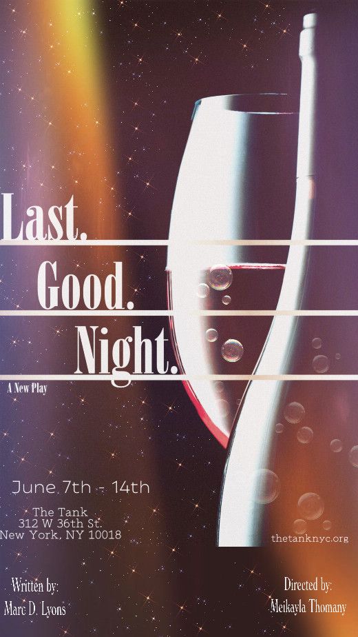 LAST. GOOD. NIGHT.