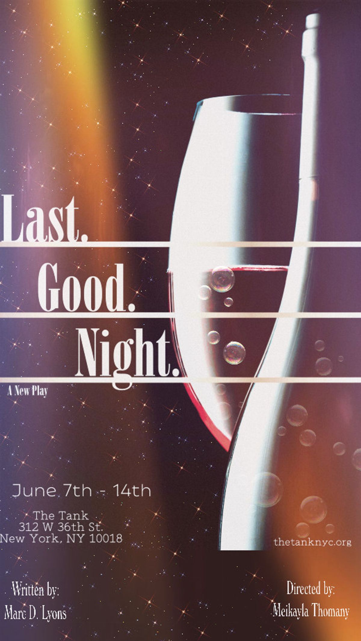LAST. GOOD. NIGHT.