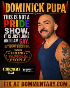Dominick Pupa’s This Is Not a Pride Show But It’s June and I’m Gay show poster