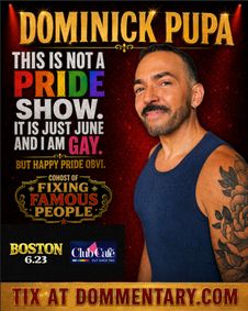 Dominick Pupa’s This Is Not a Pride Show But It’s June and I’m Gay show poster