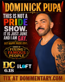 Dominick Pupa’s This Is Not a Pride Show But It’s June and I’m Gay