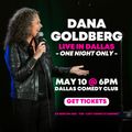 Dana Goldberg's OUTRAGEOUS in Dallas