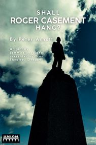 Shall Roger Casement Hang? show poster
