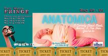 Anatomica! A Comedy about Meat, Bones, & The Skin You're In!