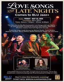 Love Songs and Late Nights The Dave Banks Big Band May 22 Blujazz+ Akron show poster