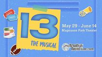 13: The Musical