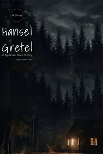 Hansel & Gretel - An Appalachian Musical Retelling