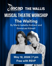 The ASCAP Foundation Musical Theatre Workshop: The Waiting