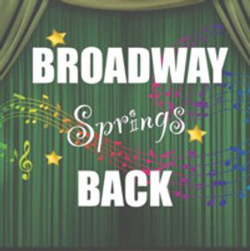 Broadway Springs Back show poster