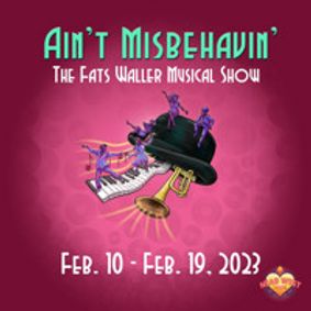 Ain't Misbehavin' - The Fats Waller Musical Show show poster