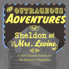 The Outrageous Adventures of Sheldon & Mrs. Levine show poster