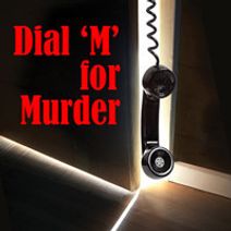 DIAL M FOR MURDER